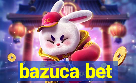 bazuca bet